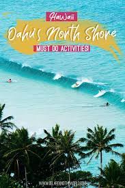 13 Local Things To Do In North Shore Oahu Activities Hawaii Usa Bel Around The World Oahu Activities North Shore Oahu North Shore Hawaii