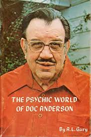 The Psychic World of Doc Anderson by A. L. Gary