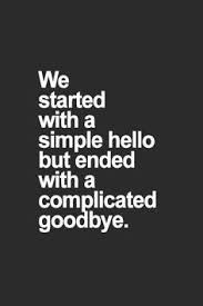 Sad goodbye meme we had a good run. 35 Goodbye My Love Ideas Quotes Me Quotes Sayings