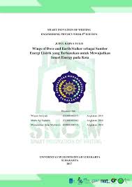 Karena hampir semua sekolah dan perguruan tinggi sering memberikan tugas kepada anak didiknya untuk membuat sebuah karya ilmiah. Pdf Contoh Proposal Lomba Karya Tulis Ilmiah Nasional Lolos Di Its Surabaya 2017 Meda Aji Saputro Academia Edu