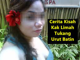 Urut traditional pb, kuala lumpur: Abang Lejen Cerita Kisah Kak Limah Tukang Urut Batin