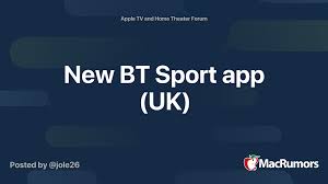 Get bt sport find out more New Bt Sport App Uk Macrumors Forums