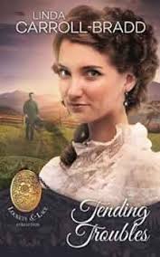 Tending Troubles: Book 6 of Lockets & Lace (Book 7 Dorado, Texas):  Carroll-Bradd, Linda: 9781940546223: Amazon.com: Books