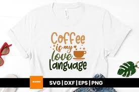 Download Coffee Is My Love Language Svg Quote Graphic By Maumo Designs Creative Fabrica PSD Mockup Templates