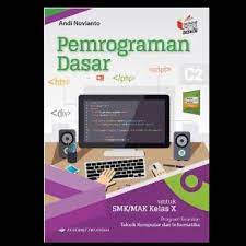 2 pemrograman dasar kelas x untuk smk/mak setelah mempelajari bab ini, siswa diharapkan mampu: Pemrograman Dasar Kelas X 10 Smk K13 Erlangga Andi Novianto Shopee Indonesia
