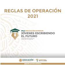 Monto de la beca jóvenes escribiendo el futuro. Reglas De Operacion 2021 Programa Jovenes Escribiendo El Futuro Coordinacion Nacional De Becas Para El Bienestar Benito Juarez Gobierno Gob Mx