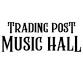 Trading Post Music Hall event in Lynchburg, VA