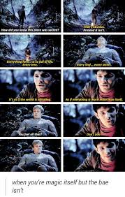 You Feel All That Don T You I Ve Said It Before And I Ll Say It Again This Would Have Been The Perfect Moment For Merl Merlin Merlin Fandom Merlin Memes