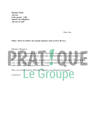 Si le compte est créditeur, les. Lettre Pour Clore Un Compte Joint Apres Divorce Modele 2 Pratique Fr