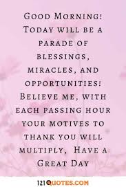 Here we share the inspirational good morning images for wise quotes for the best morning. 250 Good Morning Quotes With Beautiful Images Best Collection