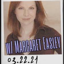 Episode 25, in which we chat with Margaret Easley. She's been seen