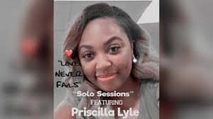 "Solo Sessions" featuring Priscilla Lyle