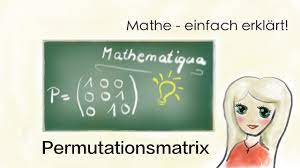 Unter einer permutation (von lateinisch permutare ‚vertauschen') versteht man in der kombinatorik eine anordnung von objekten in einer bestimmten reihenfolge.je nachdem, ob manche objekte mehrfach auftreten dürfen oder nicht, spricht man von einer permutation mit wiederholung oder einer permutation ohne wiederholung. Permutationsmatrix Youtube
