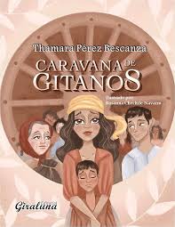 Caravana de Gitanos (Spanish Edition) eBook : Pérez Bescanza, Thamara ,  Chechile Navarro, Rosanna: Amazon.co.uk: Kindle Store