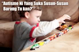 Permohonan bantuan kanak kanak 2021 secara online. Autisme Ni Yang Suka Susun Susun Barang Tu Kan Excel Qhalif Playgroup Speech Program