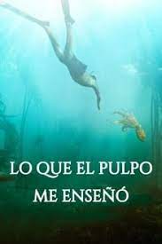 Ver Hd Lo Que El Pulpo Me Enseno 2020 Pelicula Completa Mexico Online Espanol Y Latino Peatix