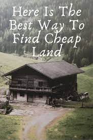 Buy Land Cheap In 2020 How To Buy Land Buy Land Cheap House With Land
