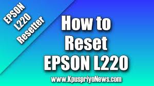 This Is A Complete Guide How To Reset Epson L220 L160 L130 L310 L365 Learn How To Fix The Waste Ink Pad Counter With E Epson Tank Printer Helping People