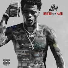 Dababy & lil baby the night of the release of their single baby which will be on the qc album control the streets vol. Harder Than Hard Explicit By Lil Baby Pandora