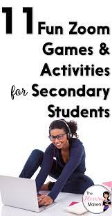 These games are great for a rainy day and for a fun lesson. 11 Fun Zoom Games Activities For Secondary Students The Literary Maven