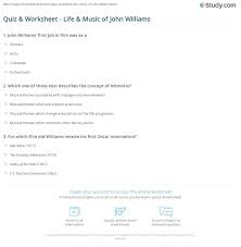 Oct 25, 2021 · get ready for some awesome music trivia questions and answers. Quiz Worksheet Life Music Of John Williams Study Com