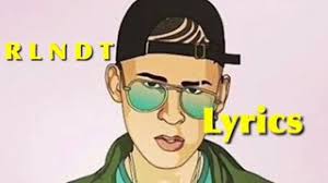 Know what this song is about? Bad Bunny R L N D T Bad Bunny Lyrics R L N D T Bad Bunny Lyrics Music Video Metrolyrics