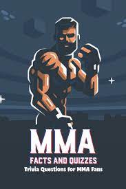 Read on for some hilarious trivia questions that will make your brain and your funny bone work overtime. Mma Facts And Quizzes Trivia Questions For Mma Fans Nyesha Mr Watson 9798751683115 Amazon Com Books