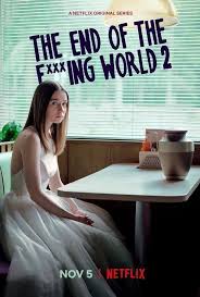 The End Of The F World Season 2 Netflix Netflix Announces The End Of The F Ing World Season 2 Premiere Date Releases Key Art Netflix World Tv Netflix Originals