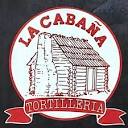 Tortilleria La Cabaña