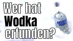 Wer Hat Wodka Erfunden Youtube