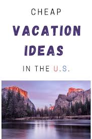 Mini Vacation Ideas 15 Best Mini Vacations In The U S Vacations In The Us Vacation Usa Mini Vacation
