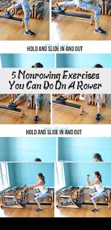 5 Non Rowing Exercises You Can Do On A Rowing Machine Try Incorporating These Creative Uses For A Rower Rowing Workout Rowing Machine Workout Dumbell Workout