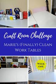 Craft Room Challenge Week 1 Marie S Finally Clean Work Tables Craftroomchallenge Confessyourmess Cra Craft Room Craft Room Tables Craft Room Organization