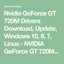 Nvidia Geforce Gt 720m Drivers Download Update Windows 10 8 7 Linux Nvidia Geforce Gt 720m Is An Entry Level Graphics Chip It Becomes Part Of The Fermi Di 2020