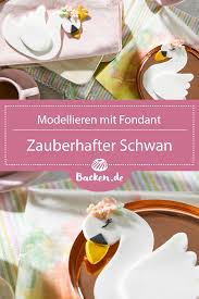 Schwan Aus Fondant Modellieren In 2020 Fondant Backen Schwan