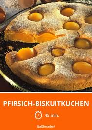 Pfirsich Biskuitkuchen Rezept Biskuitkuchen Biskuit Rezepte