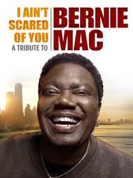 I Ain't Scared of You: A Tribute to Bernie Mac (2011)