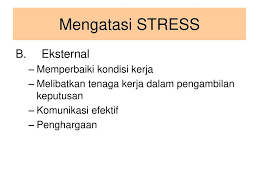 Seringkali, beban mental tertinggi jatuh pada pekerja yang menjadi korban. Stress Kerja Ppt Download