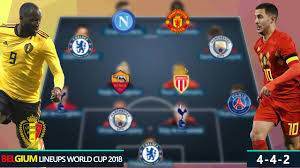Check spelling or type a new query. Belgium Dream Team Potential Lineups 2018 Fifa World Cup Russia Ft Hazard Lukaku De Bruyne Youtube