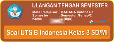 Thank you for all you've done. Soal Uts Bahasa Indonesia Kelas 3 Semester 2 Terbaru Dan Kunci Jawaban
