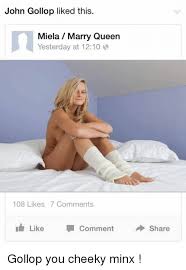We did not find results for: John Gollop Liked This Miela Marry Queen Yesterday At 1210 108 Likes 7 Comments Like Comment Share Gollop You Cheeky Minx Meme On Me Me