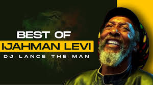 BEST OF IJAHMAN LEVI MIX
