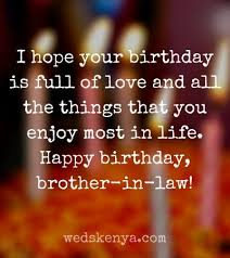 These soft and fuzzy messages can be sent to almost anyone. 120 Birthday Wishes For Brother In Law In 2021 Weds Kenya