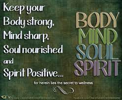Pin By Oasis Advanced Wellness On Natural Health Wellness Health And Wellness Quotes Mind Body Soul Spirit Quotes
