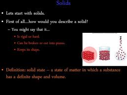 Of definite shape and volume; Chapter 3 The United States Of Matter Ppt Download
