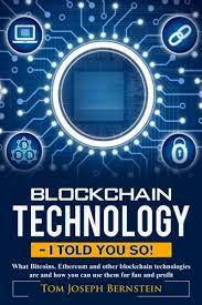 Also, we have mentioned about the elimination of addresses in the mimblewimble network. Blockchain Technology I Told You So What Bitcoins Ethereum And Other Blockchain Technologies Are And How You Can Use Them For Fun And Profit Bernstein Thomas Joseph 9781981819928 Amazon Com Books