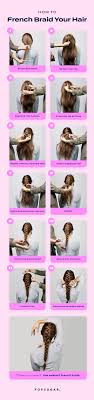 A fishtail is much easier than it looks. How To French Braid Your Hair Step By Step Tutorial Popsugar Beauty