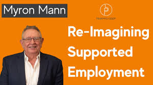 Re-Imagining Supported Employment