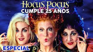 Todo Sobre Hocus Pocus 25 Anos Youtube