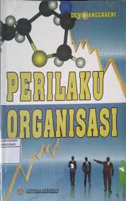 Manajemen kepemimpinan teori dan aplikasi. Perilaku Organisasi Dewi Hanggraeni Perpustakaan Universitas Muhammadiyah Makassar